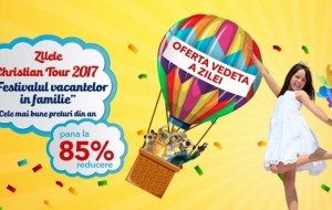 Christian Tour sărbătoreşte 20 ani de la înfiinţare şi dă startul festivalului vacanţelor cu mii de reduceri de până la 85%!