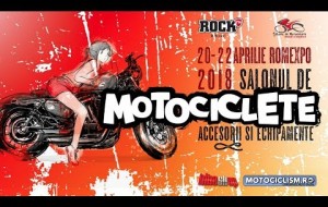 Salonul de Motociclete, Accesorii si Echipamente, Bucuresti - 20-22 Aprilie, Romexpo Pav. B2