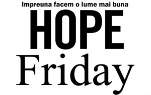 Cumpara online de Hope Friday, pe 26 octombrie, iar contravaloarea produselor va fi donata pentru cauze umanitare